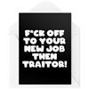 Tongue in Peach New Job Card - Biglietto di partenza per collega, F* ck Off To Your New Job Then Traitor - Work Bestie Cards - CBH1928