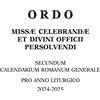 Ordo missae celebrandae et divini officii persolvendi. Secundum calendarium romanum generale pro anno liturgico 2024 -2025