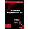 Marcovalerio La leggenda del santo bevitore. Ediz. per ipovedenti