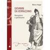 Mauro Pagliai Editore Giovanni da Verrazzano. Navigatore e gentiluomo