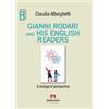 Armando Editore Gianni Rodari and his English readers. A dialogical perspective Claudia Alborghetti