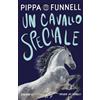 EL Un cavallo speciale. Storie di cavalli. Ediz. illustrata