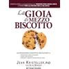 RP PUBLISHING La gioia di mezzo biscotto: Mindfulness e consapevolezza per perdere peso senza dieta e porre fine all'incubo della bilancia