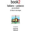 CREATESPACE Book2 Italiano - Polacco Per Principianti: Un Libro in 2 Lingue