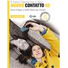 LOESCHER EDITORE Nuovo Contatto. Corso di lingua e civiltà italiana per stranieri. Eserciziario A2