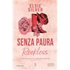 Newton Compton Editori Senza paura. Reckless