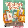 Emme Edizioni Fiabe lunghe un sorriso da 5 minuti. Ediz. a colori