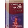 XENIA Il risveglio della dea rossa. La tradizione degli eroi guerrieri dell'amore