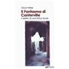 Primiceri Editore Il fantasma di Canterville-Il delitto di Lord Arthur Savile