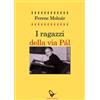 GAEditori I ragazzi della via Pàl Ferenc Molnár