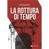 Serradifalco Editore La rottura di tempo Alfredo Quignones