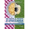Alcheringa Da pasta & patate a Stoccarda... e ritorno Gianni Borrelli