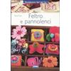 Feltro e pannolenci - Elena Fiore - Libro - Mondadori Store