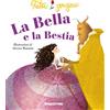 FIABE PREZIOSE La Bella e la Bestia. Ediz. illustrata
