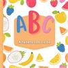 Independently published Alfabeto con il cibo: Il mio primo alfabetiere | Abecedario per bambini a colori | Da 0 a 3 anni