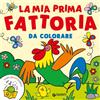 Giunti Psychometrics La mia prima fattoria da colorare. Ediz. a colori