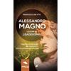 Area51 Publishing Alessandro Magno. Lezioni di leadership