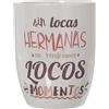 DRW Tazza Colazione positiva Senza pazze, Sorelle Non avremmo pazzi momenti 385 ml, 8,5 x 10 cm