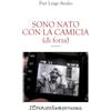 ZONA CONTEMPORANEA Sono nato con la camicia (di forza): Aforismi