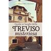 Editoriale Programma Guida ai luoghi della Treviso misteriosa