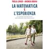 Marcianum Press La matematica e l'esperienza. Un contributo all'insegnamento della matematica nella scuola primaria