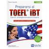 ALPHA TEST Prepararsi al TOEFL IBT. Tecniche, strategie e simulazioni d'esame