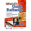 Raffaello Grandi guide Raffaello. Materiali per il docente. Linguistica. Per la Scuola elementare (Vol. 4)