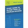 Study Guide to Oliver Twist by Charles Dickens (Tascabile) Bright Notes