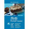 Comida Edizioni Ricette per la dieta dei gruppi sanguigni (Vol. 3)