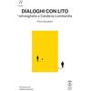 Terra Somnia Editore Dialoghi con Lito. 'ndrangheta a Calabria-Lombardia
