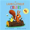 Emme Edizioni Il ladro di foglie. Colori. Ediz. a colori