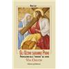 Gli ultimi saranno i primi. Via crucis