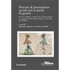 FrancoAngeli Processi di innovazione sociale per la parità di genere. Lavoro, reddito, competenze, tempo, potere: le cinque priorità della strategia nazionale del PNRR