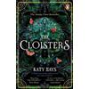 Transworld Publishers Ltd The Cloisters: The Secret History for a new generation - an instant Sunday Times bestseller Katy Hays