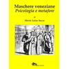 Supernova Maschere veneziane. Psicologia e metafore