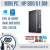 HP Mini PC Ricondizionato Hp 800 G1 DM Cpu i5-4590T 8gb RAM DDR3 240gb SSD W10