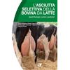 Le Point Vétérinaire Italie L'asciutta selettiva della bovina da latte. Aspetti fisiologici, sanitari e gestionali