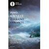 MONDADORI L'elbano errante. Vita, imprese e amori di un soldato di ventura e del suo giovane amico Miguel de Cervantes
