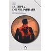 Tlon L'utopia dei miliardari. Analisi e critica del lungotermismo