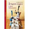Sarnus Il fagiolo magico e altre fiaboricette. Ediz. illustrata