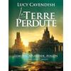 Trigono Edizioni Le terre perdute. Lemuria, Atlantide, Avalon e i loro segreti magici
