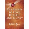 Rhonda Byrne The Secret to Love, Health, and Money (Tascabile)