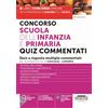 Edizioni Simone Concorso Scuola dell'Infanzia e Primaria Quiz Commentati - Quiz a risposta multipla commentati per la preparazione al concorso a cattedra