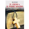 Il Credo e il Padre nostro