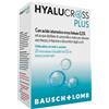 BAUSCH & LOMB-IOM SpA HYALUCROSS PLUS 20 FLACONCINI MONODOSE DA 0,5 ML