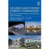 Taylor & Francis Ltd Net-Zero and Positive Energy Communities: Best Practice Guidance Based on the ZERO-PLUS Project Experience
