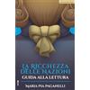 IBL Libri La ricchezza delle nazioni. Guida alla lettura