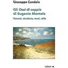 Ledizioni Gli «Ossi di seppia» di Eugenio Montale. Genesi, struttura, temi, stile
