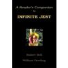 Robert Bell William Dowling A Reader's Companion to Infinite Jest (Tascabile)