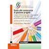 FrancoAngeli Guida alle conoscenze di gestione progetti. Griglia di riferimento per i responsabili di progetto e per gli altri ruoli professionali di project management. Ediz. ampliata